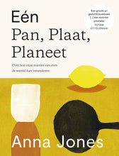 Afbeelding in Gallery-weergave laden, Eén Pan, Plaat, Planeet Over hoe onze manier van eten de wereld kan veranderen