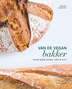 Van de vegan bakker / brood, gebak, koekjes, cakes & meer