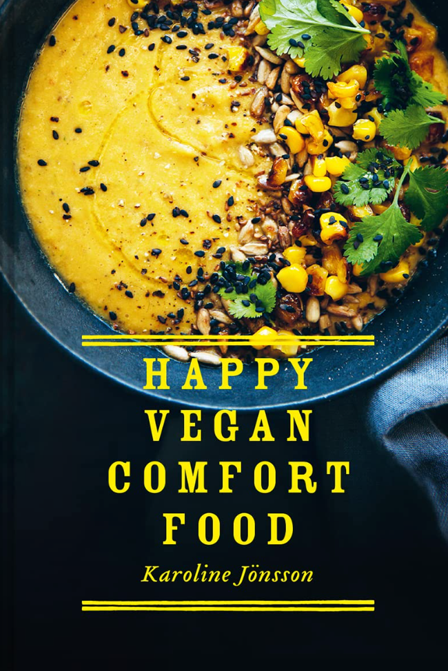 Happy Vegan Comfort Food