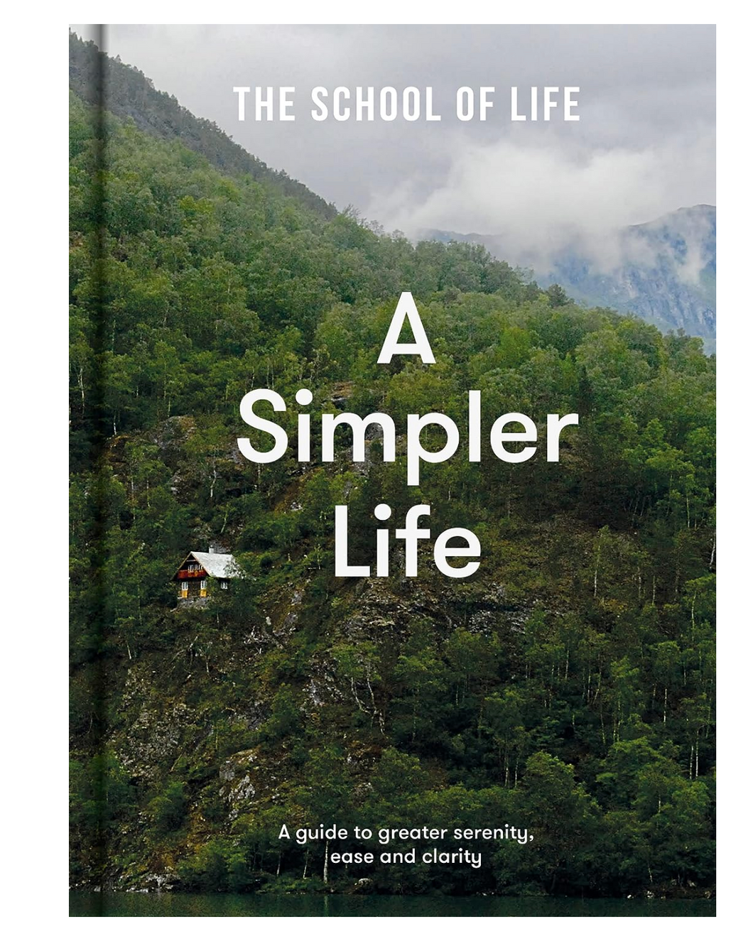 The School of Life : A simpler life
