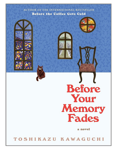 Before your memory fades away
