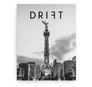 DRIFT - Mexico City