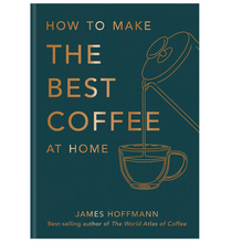 Afbeelding in Gallery-weergave laden, James Hoffman: How to make the best coffee at home